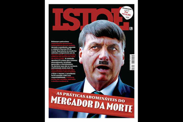 Capa mais recente da IstoÉ traz uma imagem do presidente Bolsonaro com o bigode de Hitler, onde se lê ‘genocida’ 