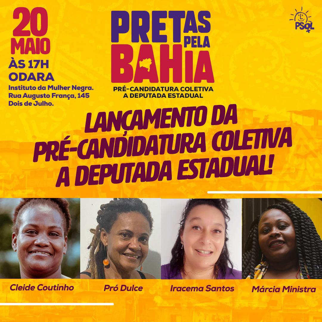 Pretas Pela Bahia anunciam pré-candidatura coletiva a deputada estadual nas eleições 2022