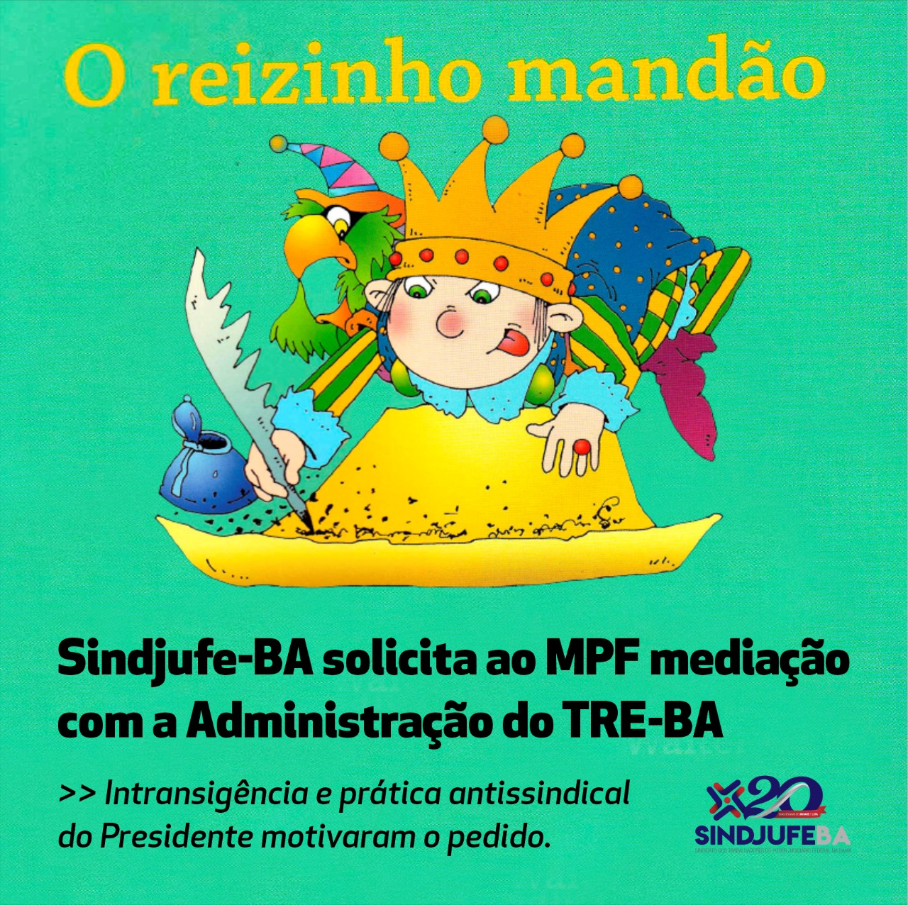 Imagem do "Reizinho Mandão" utilizada em publicação das redes sociais do Sindjufe-BA