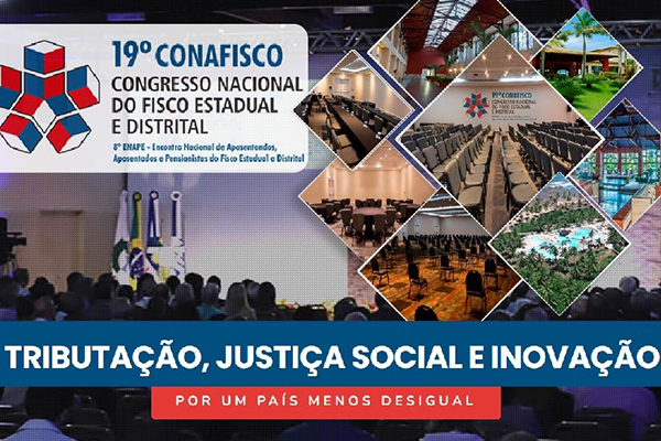 Fiscais estaduais se reúnem na 19ª edição do Conafisco