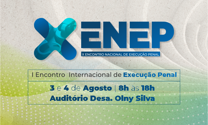 O evento acontece dias 03 e 04/08 e tem como tema “Os 35 anos da Constituição Federal e Execução Penal”