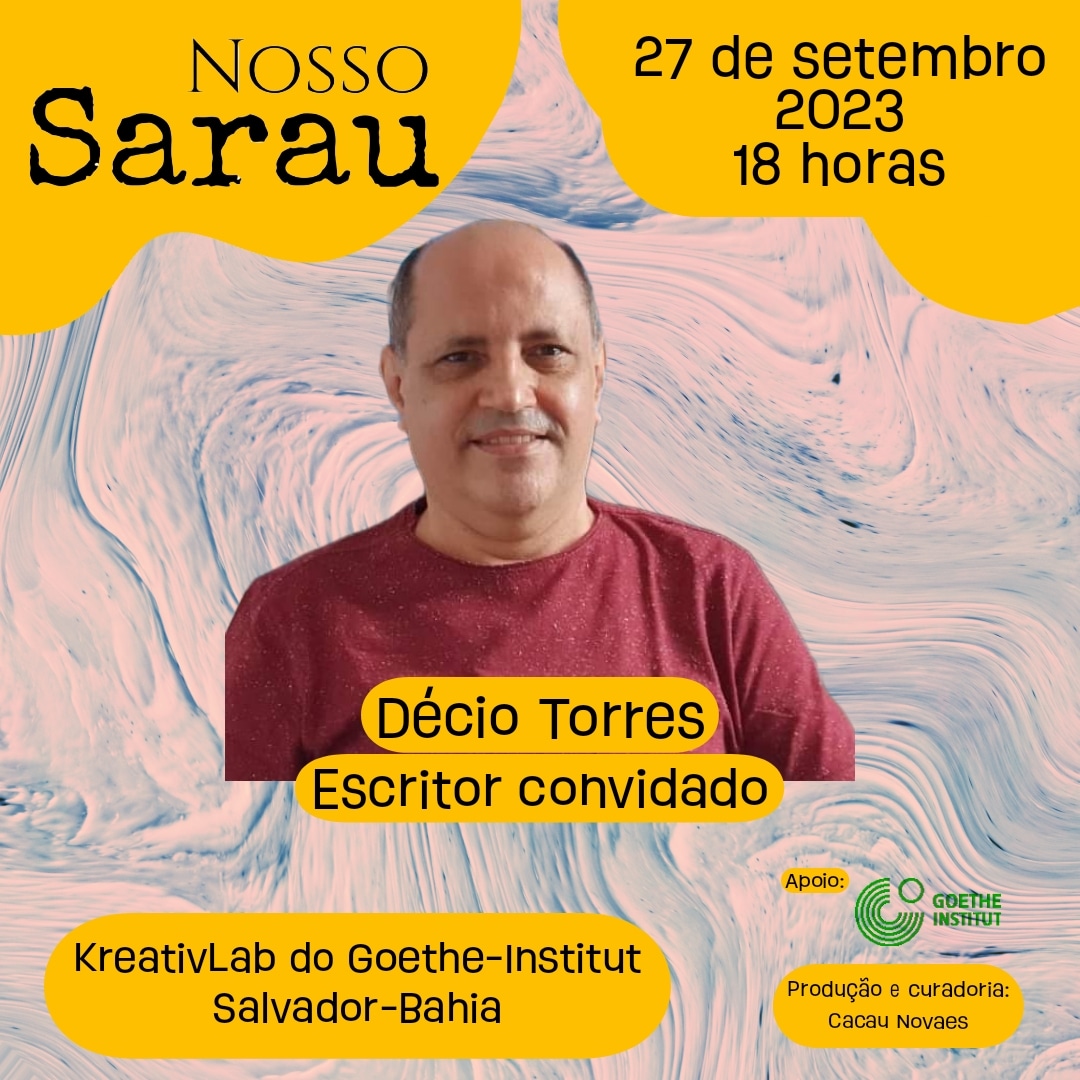 Nosso Sarau recebe o escritor Décio Torres, dia 27 de setembro