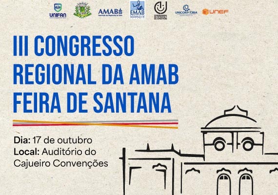 Feira de Santana recebe o III Congresso Regional da AMAB para discutir a Infância, Juventude e o papel do Judiciário