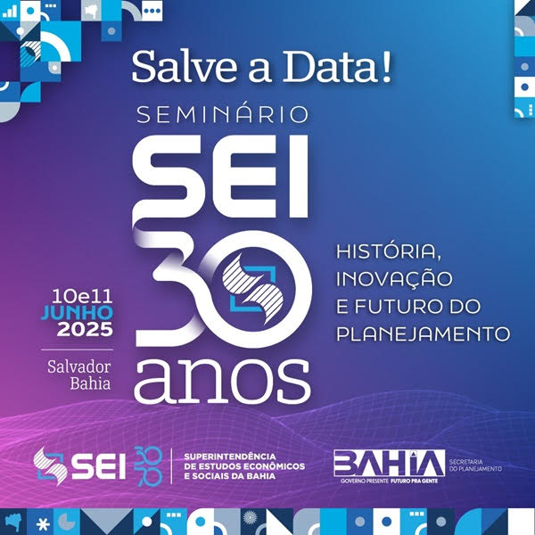 Seminário celebra 30 anos da SEI reunindo pensadores Seminário celebra 30 anos da SEI reunindo pensadores